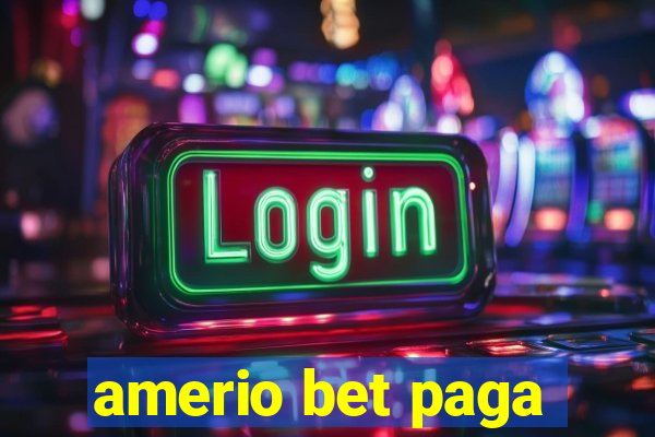 amerio bet paga